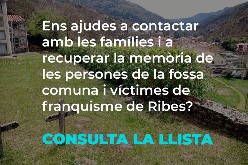 Consulta la llista de represaliats pel franquisme de Ribes i soldats republicans enterrats a la fossa comuna